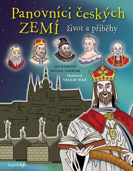 PANOVNÍCI ČESKÝCH ZEMÍ - ŽIVOT A PŘÍBĚHY