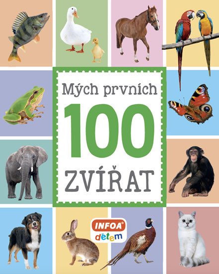 MÝCH PRVNÍCH 100 ZVÍŘAT LEPORELO