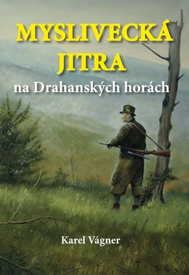 MYSLIVECKÁ JITRA NA DRAHAMSKÝCH HORÁCH