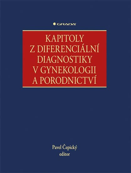 KAPITOLY Z DIFERENCIÁLNÍ DIAGNOSTIKY V GYNEKOLOGII