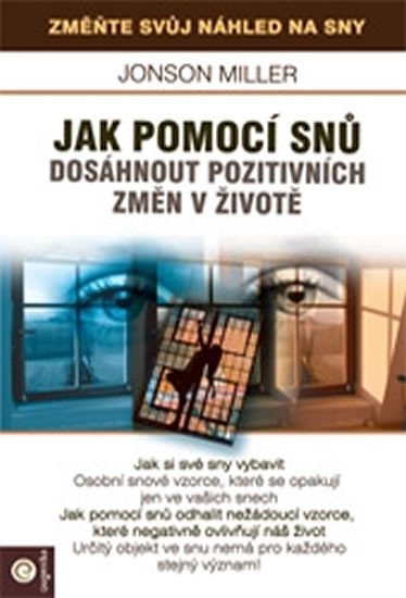 JAK POMOCÍ SNŮ DOSÁHNOUT POZ.ZMĚN V ŽIVOTĚ