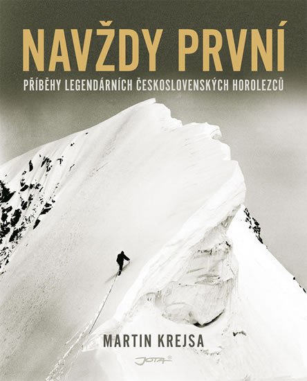 NAVŽDY PRVNÍ - PŘÍBĚHY LEGENDÁRNÍCH ČESKOSLOVENSKÝCH HOROL.