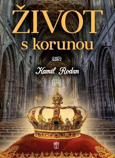 ŽIVOT S KORUNOU