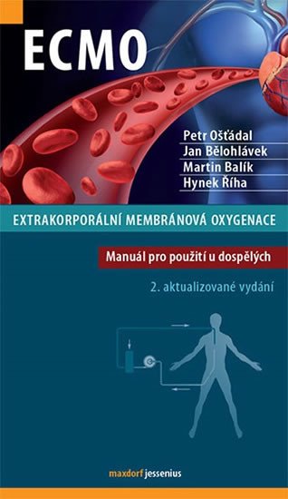 ECMO-EXTRAKORPORÁLNÍ MEMBRÁNOVÁ OXYGENACE   2.VYDÁNÍ