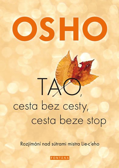 OSHO-TAO, CESTA BEZ CESTY, CESTA BEZE ST