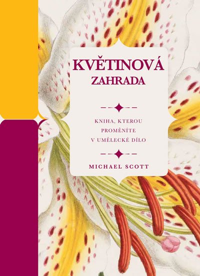 KVĚTINOVÁ ZAHRADA - KNIHA, KTEROU PROMĚNÍTE V UMĚLECKÉ DÍLO