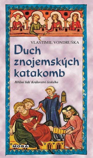 DUCH ZNOJEMSKÝCH KATAKOMB