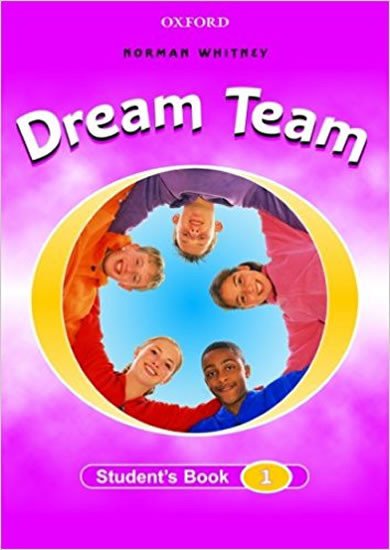 DREAM TEAM 1.STUDENT’S BOOK