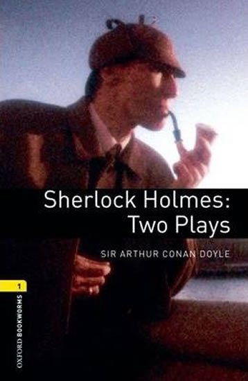 OXBL 1 SHERLOCK HOLMES:TWO PLAYS