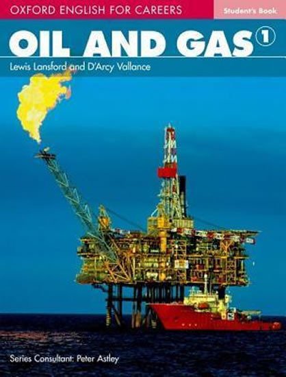 OIL AND GAS 1 STUDENT’S BOOK