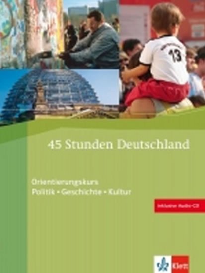 45 STUNDEN DEUTSCHLAND (+CD)