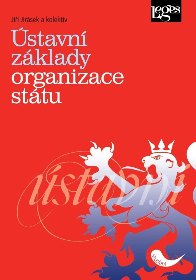 ÚSTAVNÍ ZÁKLADY ORGANIZACE STÁTU