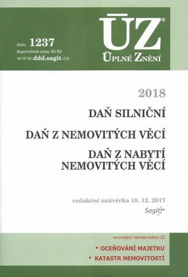 ÚZ 1237 DAŇ SILNIČNÍ DAŇ Z NEMOVITÝCH VĚCÍ DAŇ Z NABYTÍ