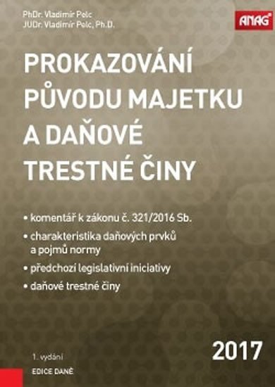 PROKAZOVÁNÍ PŮVODU MAJETKU A DAŇOVÉ TRESTNÉ ČINY 2017