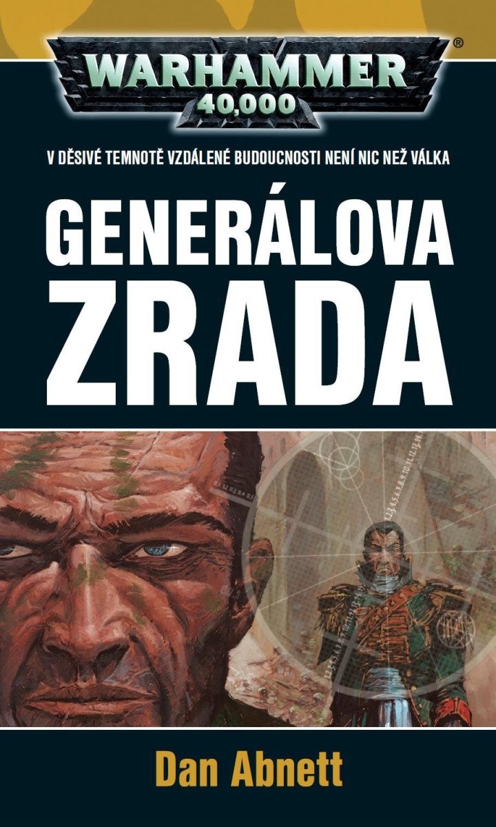 Obálka knihy GENERÁLOVA ZRADA (WARHAMMER 40.000) od autora Abnett Dan