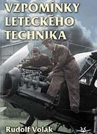 VZPOMÍNKY LETECKÉHO TECHNIKA