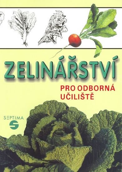 ZELINÁŘSTVÍ PRO ODBORNÁ UČILIŠTĚ