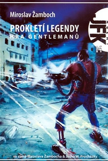 PROKLETÍ LEGENDY - HRA GENTLEMANŮ(JFK 14)