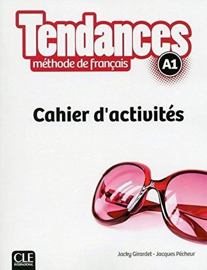 TENDANCES A1 CAHIER D’ACTIVITÉS