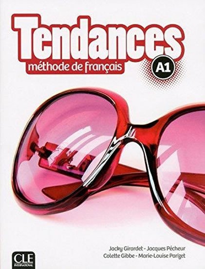 TENDANCES A1 LIVRE DE L’ÉLÉVE +DVD