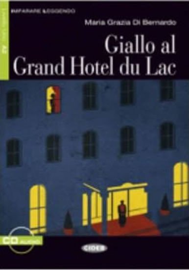 GIALLO AL GRAND HOTEL DU LAC (+CD) /A2