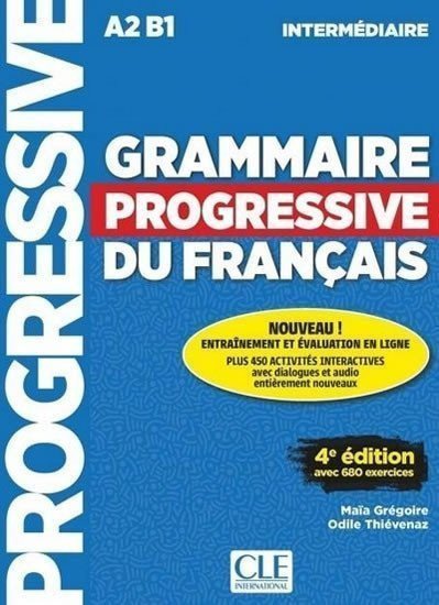 GRAMMAIRE PROGRESSIVE DU FRANCAIS 4.ED. INTERMÉDIAIRE