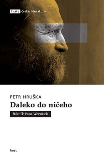 DALEKO DO NIČEHO - BÁSNÍK IVAN WERNISCH