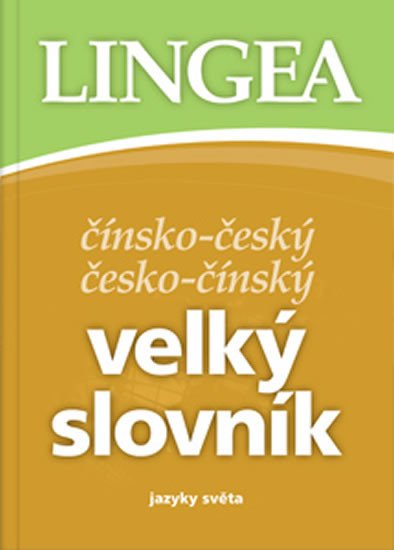 ČÍNSKO-ČESKÝ, ČESKO-ČÍNSKÝ VELKÝ SLOVNÍK