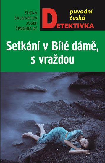 SETKÁNÍ V BÍLÉ DÁMĚ, S VRAŽDOU