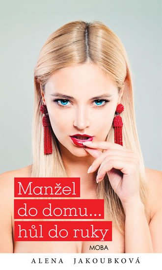 MANŽEL DO DOMU... HŮL DO RUKY