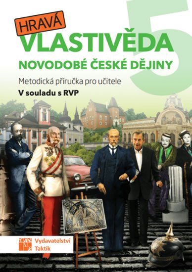 HRAVÁ VLASTIVĚDA 5 NOVODOBÉ ČESKÉ MP