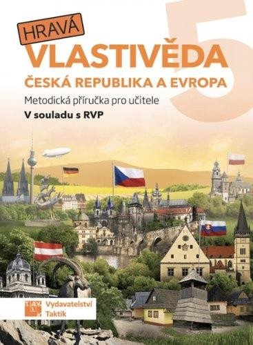 HRAVÁ VLASTIVĚDA 5 ČR A EVROPA MP