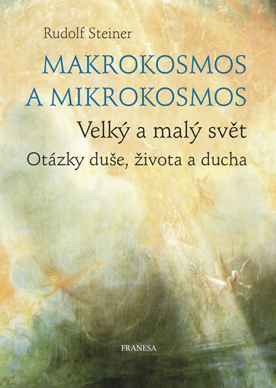 MAKROKOSMOS A MIKROKOSMOS - VELKÝ A MALÝ SVĚT