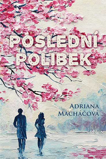 POSLEDNÍ POLIBEK