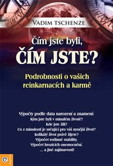 ČÍM JSTE BYLI, ČÍM JSTE?