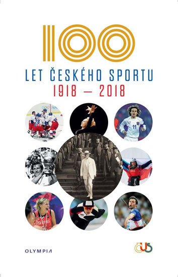 100 LET ČESKÉHO SPORTU 1918-2018