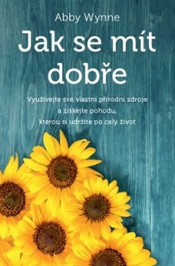 JAK SE MÍT DOBŘE