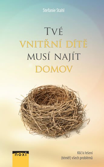 TVÉ VNITŘNÍ DÍTĚ MUSÍ NAJÍT DOMOV