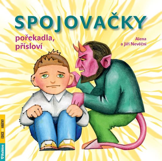 SPOJOVAČKY POŘEKADLA, PŘÍSLOVÍ