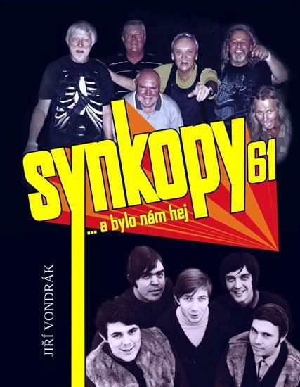 SYNKOPY 61... A BYLO NÁM HEJ