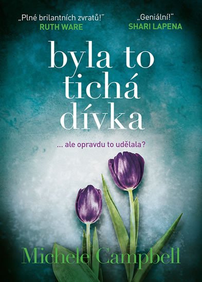 BYLA TO TICHÁ DÍVKA