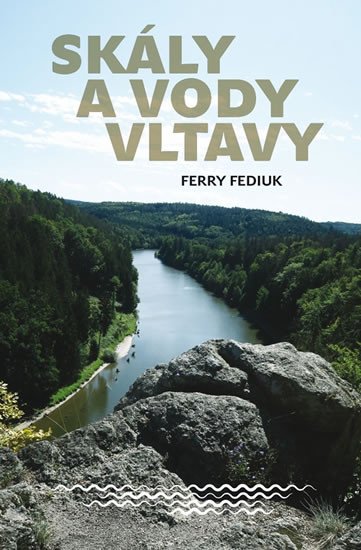 SKÁLY A VODY VLTAVY