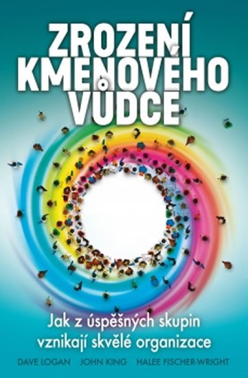 ZROZENÍ KMENOVÉHO VŮDCE