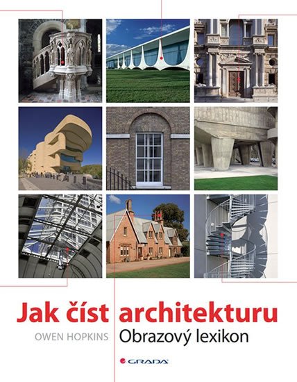 JAK ČÍST ARCHITEKTURU - OBRAZOVÝ LEXIKON