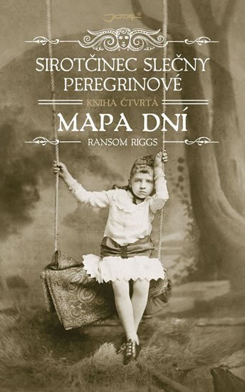 SIROTČINEC SLEČNY PEREGRINOVÉ: MAPA DNÍ (KNIHA ČTVRTÁ)