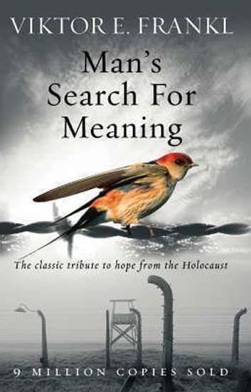 MAN’S SEARCH FOR MEANING