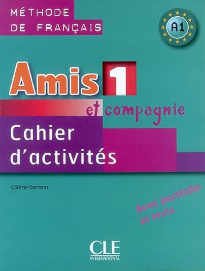 AMIS 1 ET COMPAGNIE CAHIER D’ACTIVITÉS