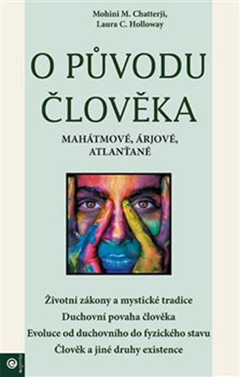 O PŮVODU ČLOVĚKA - MAHÁTMOVÉ, ÁRJOVÉ, ATLANŤANÉ