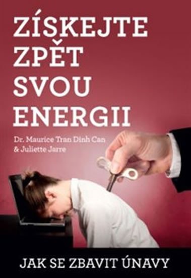 ZÍSKEJTE ZPĚT SVOU ENERGII