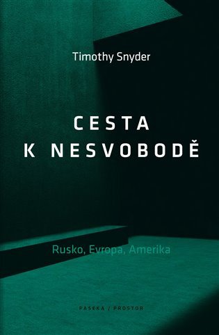 Obálka knihy CESTA K NESVOBODĚ od autora Snyder Timothy